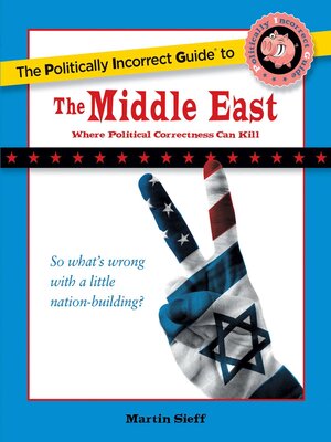 The Politically Incorrect Guide to the Middle East - ebook